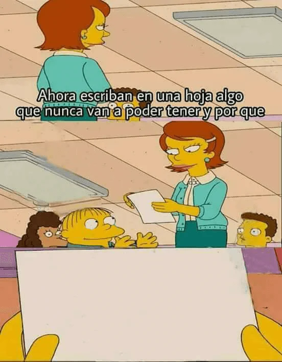 Plantilla de Ahora escriban en una hoja algo que nunca van a poder tener y por qué