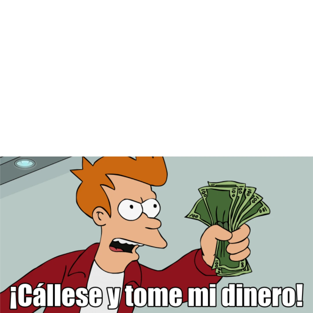 Plantilla de ¡Cállese y tome mi dinero! numero 3