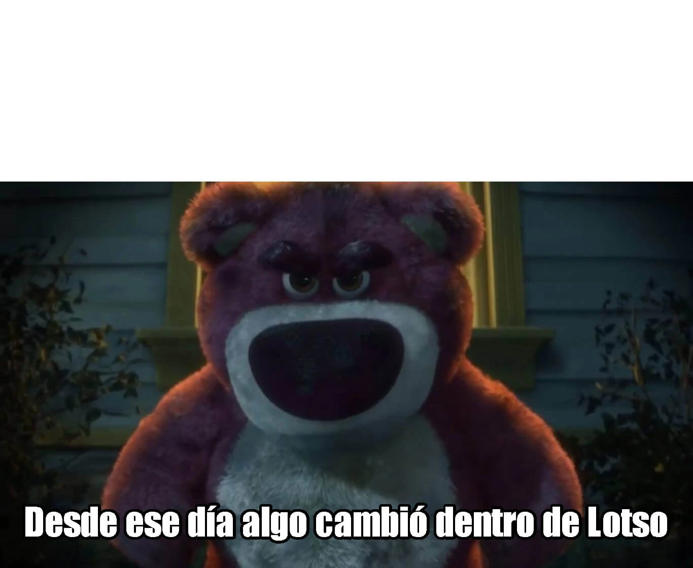 Plantilla de Desde ese día algo cambió dentro de Lotso