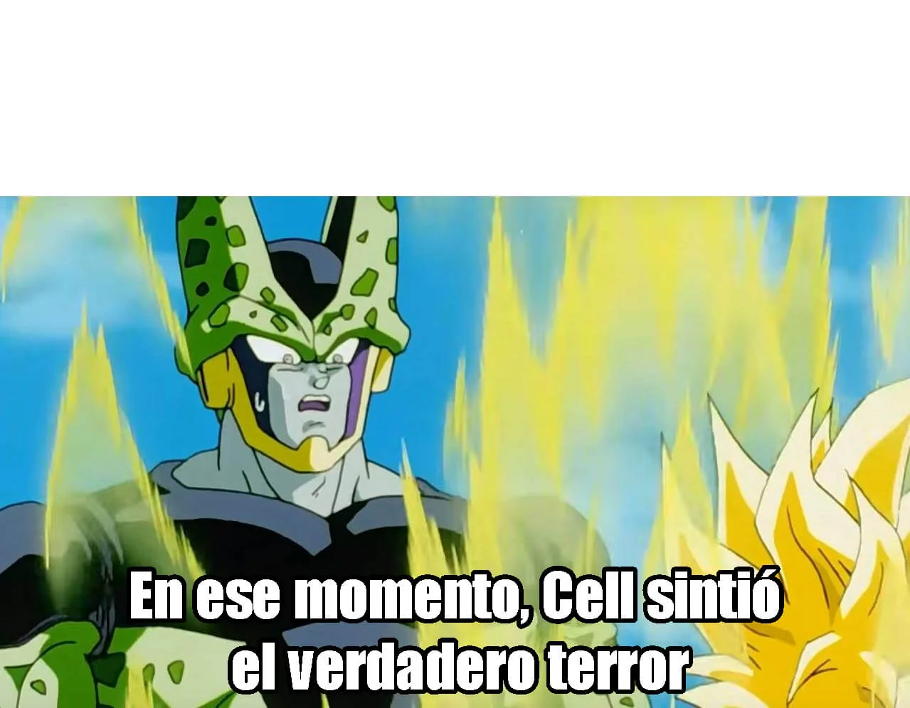 Plantilla de En ese momento, Cell sintió el verdadero terror