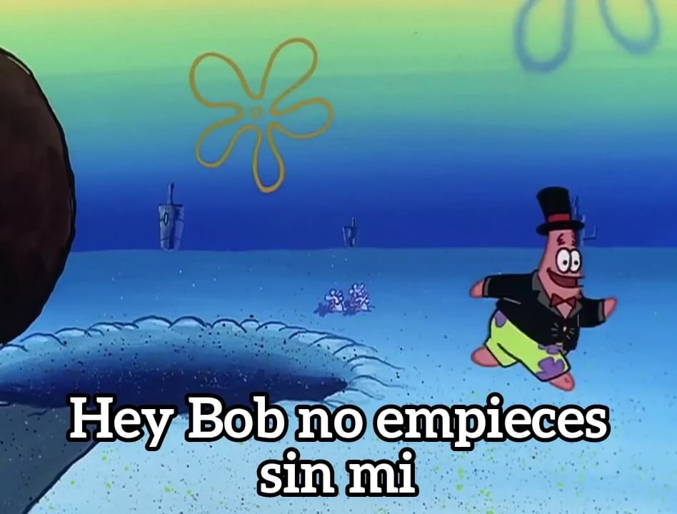 Primera plantilla de Hey Bob no empieces sin mi