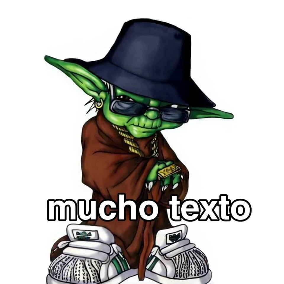 Plantilla de Mucho Texto (Yoda cholo)