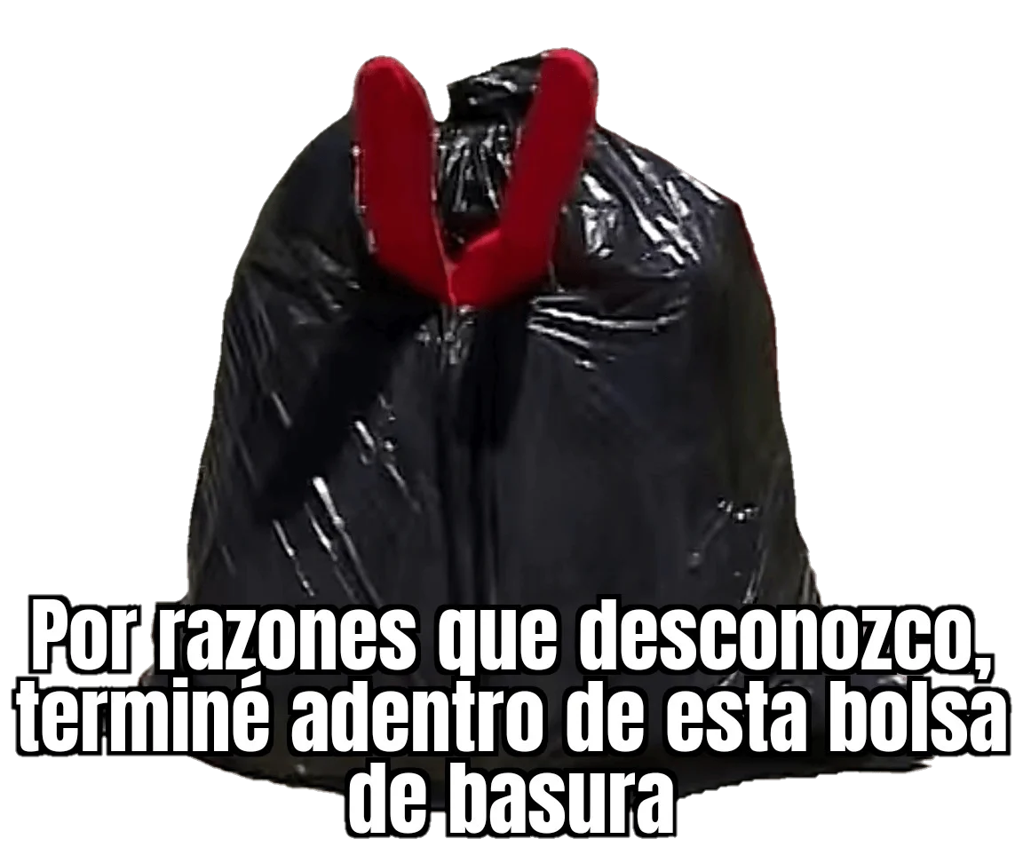 Plantilla de Por razones que desconozco, terminé adentro de esta bolsa de basura numero 3