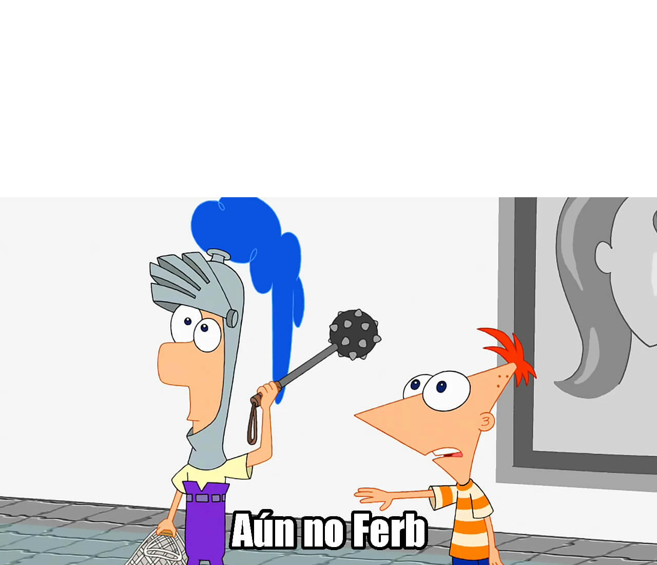 Plantilla de Todavía no Ferb | Aún no Ferb numero 2