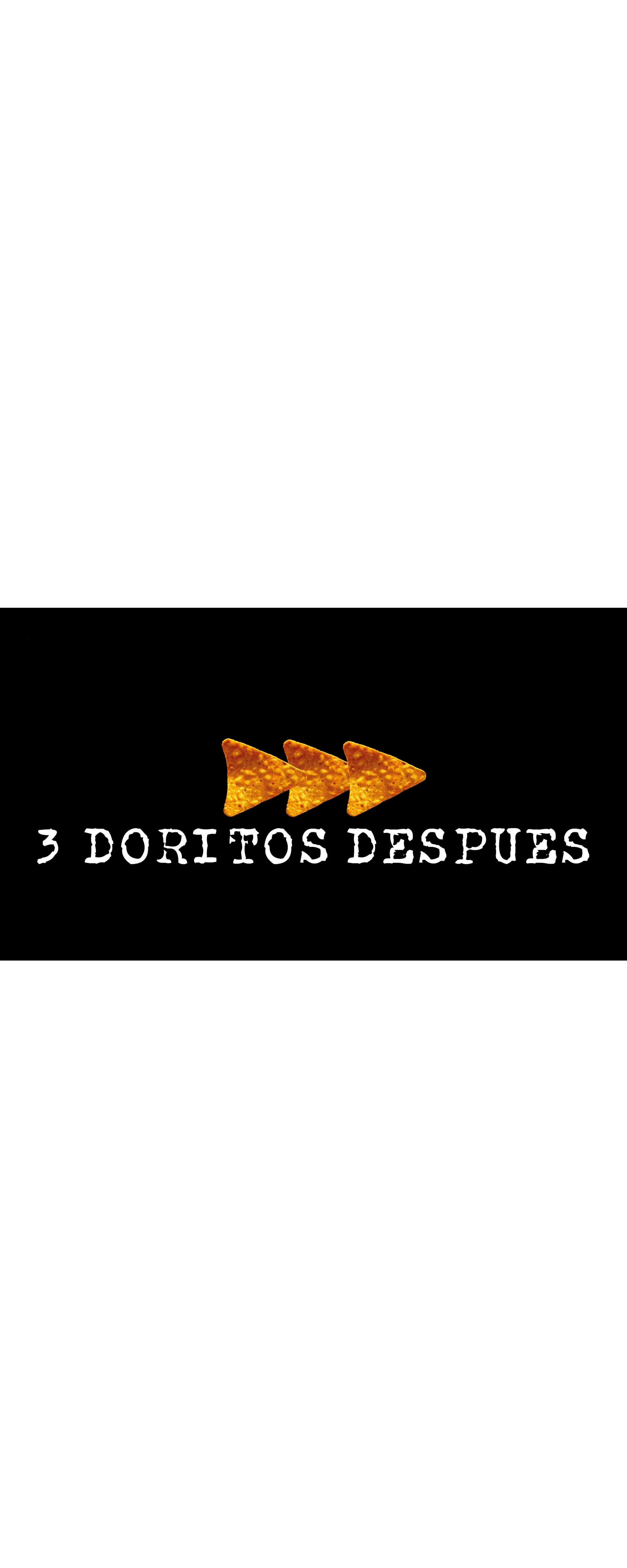 Plantilla de Tres doritos después y antes numero 3