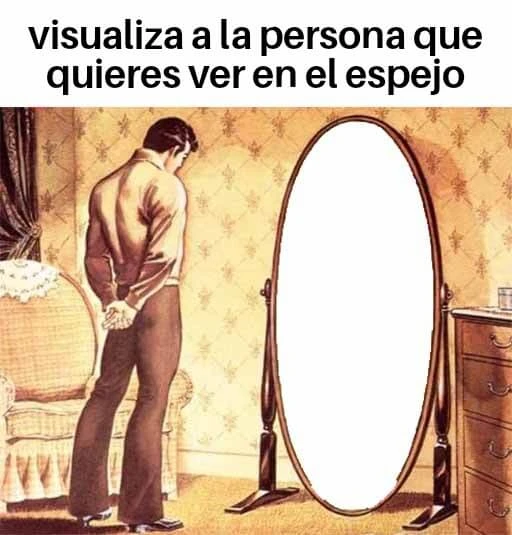 Plantilla de Visualiza al hombre que quieres ver en el espejo numero 2